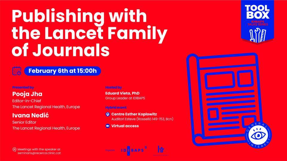 Toolbox IDIBAPS Talk Series: Publishing with The Lancet Family of Journals